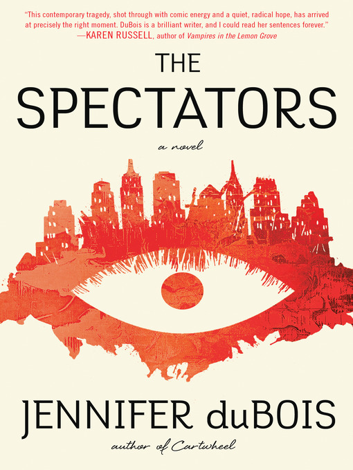 Title details for The Spectators by Jennifer duBois - Wait list